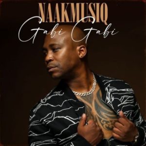 NaakMusiQ – Gabi Gabi ft. The T Effect Hip Hop More Afro Beat Za 300x300 - NaakMusiQ – Gabi Gabi ft. The T Effect