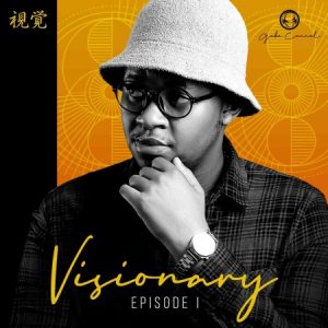 ALBUM Gaba Cannal – Visionary Episode 1 Afro Beat Za 300x300 - Gaba Cannal – Uyaphapha Wena ft. E_Clips Mzansi