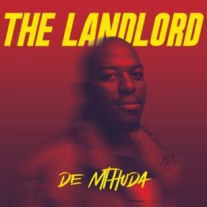 Album De Mthuda The Landlord Tracklist scaled Hip Hop More Afro Beat Za 300x300 - ALBUM: De Mthuda The Landlord