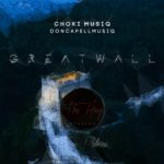 Choki Musiq – Great Wall Of China Main Mix mp3 download zamusic Afro Beat Za - Choki Musiq – Great Wall Of China (Main Mix)