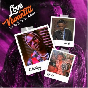 Ckay Love Nwantiti Remix ft. DJ Yo AXEL Afro Beat Za 300x300 - Ckay – Love Nwantiti (Remix) ft. DJ Yo! & AX’EL