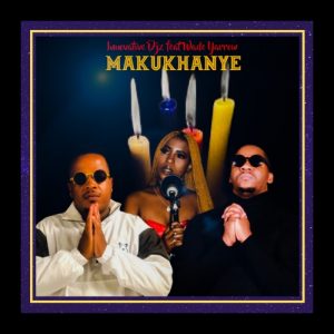 Innovative DJz – Makukhanye ft. Wade Yarrow mp3 download zamusic Afro Beat Za 300x300 - Innovative DJz – Makukhanye ft. Wade Yarrow