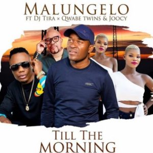 Malungelo – Till The Morning ft. DJ Tira Q Twins Joocy Afro Beat Za 300x300 - Malungelo – Till The Morning ft. DJ Tira, Q Twins & Joocy