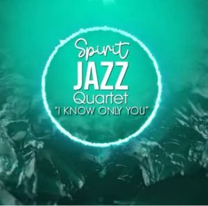 Spirit Of Praise Spirit Jazz Quartet I know Only You Afro Beat Za 300x298 - Spirit Of Praise – Spirit Jazz Quartet (I Know Only You)