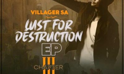 Villager SA – Lust For Destruction Chapter 3 EP Afro Beat Za 400x240 - Villager SA Lust For Destruction Chapter 3 EP