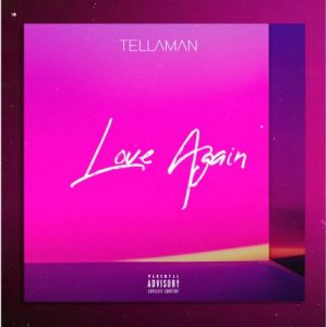 01 Love Again mp3 image Afro Beat Za 300x300 - Tellaman – Love Again