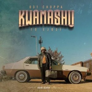 031choppa – Kanje ft Shouldbeyuang Dreamboi mp3 download zamusic Afro Beat Za - 031choppa – Kanje ft Shouldbeyuang & Dreamboi