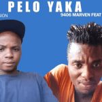 9406 Marven – Pelo Yaka Ft Bekzido mp3 download zamusic Afro Beat Za - 9406 Marven Ft Bekzido – Pelo Yaka