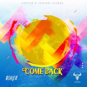Ashler – Come Back ft. Junior Taurus mp3 download zamusic Afro Beat Za 300x300 - Ashler ft. Junior Taurus – Come Back