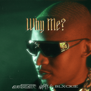 Audiomarc Nasty C Blxckie Why Me Afro Beat Za 300x300 - Audiomarc, Nasty C & Blxckie – Why Me