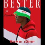 Bester – Bambi Drip ft pearoloo mp3 download zamusic Afro Beat Za - Bester ft pearoloo – Bambi Drip