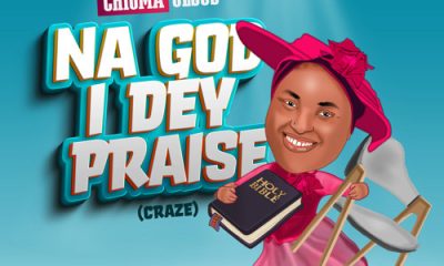Chioma Jesus – Na God I Dey Praise Afro Beat Za 400x240 - Chioma Jesus – Na God I Dey Praise (Craze)
