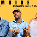 Da Small RSA x Shandos – Mnike Ft Nthaby DE MC mp3 download zamusic Afro Beat Za - Da Small RSA x Shandos Ft Nthaby DE MC – Mnike