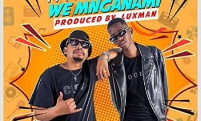 Emza We Mnganam ft. T Man Mthafrica Hip Hop More Afro Beat Za 400x240 - Emza ft. T-Man & Mthafrica – We Mnganam