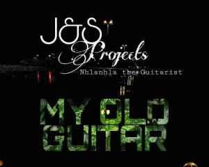 J S Projects – My Old Guitar Ft. Nhlanhla The Guitarist mp3 download zamusic Afro Beat Za 300x240 - J & S Projects Ft. Nhlanhla The Guitarist – My Old Guitar