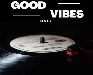 Joeshamz DJ Malibu King Cee SoulDeep – Good Vibes Only mp3 download zamusic Afro Beat Za 300x240 - Joeshamz, DJ Malibu, King Cee & SoulDeep – Good Vibes Only