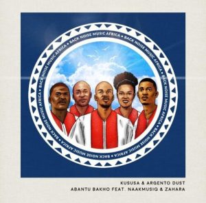 Kususa Argento Dust – Abantu Bakho 500x492 1 Afro Beat Za 300x295 - Kususa & Argento Dust ft. NaakMusiQ & Zahara – Abantu Bakho