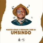 Master Kraai Tremaine Thee Deejay – Umsindo mp3 download zamusic Afro Beat Za - Master Kraai & Tremaine Thee Deejay – Umsindo