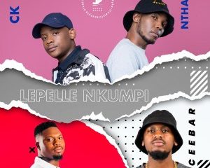 Nthabo CK – Lepelle Nkumpi Ft. Ceebar KayGee The Vibe mp3 download zamusic Afro Beat Za 300x240 - Nthabo & CK Ft. Ceebar & KayGee The Vibe – Lepelle Nkumpi
