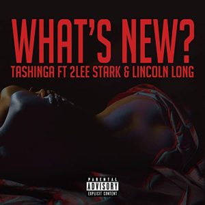 Tashinga – Whats New ft 2Lee Stark Lincoln Long mp3 download zamusic Afro Beat Za 300x300 - Tashinga ft 2Lee Stark & Lincoln Long – What’s New