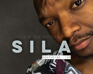 Vico Da Sporo – Sila ft. ISO mp3 download zamusic Afro Beat Za 300x240 - Vico Da Sporo ft. ISO – Sila