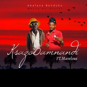 mboza no oyster – kusazobmnandi ft mavelous iyenyuka records Afro Beat Za 1 300x300 - Mboza no Oyster – Kusazob’Mnandi ft. Mavelous (Iyenyuka Records)