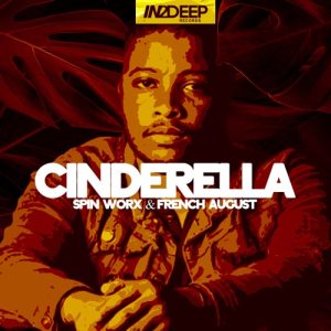 spin worx – cinderella ft french august Afro Beat Za 300x300 - Spin Worx ft. French August – Cinderella