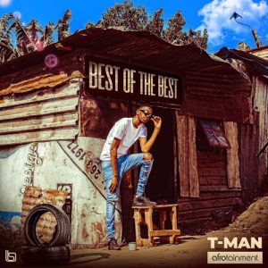 t man – ngizokumela ft mailo music mocity Afro Beat Za 13 300x300 - ALBUM: T-Man Best Of The Best