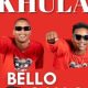 Bello no Gallo Khula 1 280x210 3 Hip Hop More Afro Beat Za 80x80 - Bello no Gallo Ft. Nolly M & Eric – Bhodlela