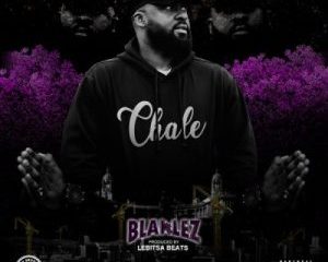 Blaklez Chale scaled Hip Hop More Afro Beat Za 300x240 - Blaklez – Chale