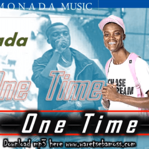 Capture 82 Hip Hop More Afro Beat Za - King Monada Ft Omee Otis – One Time