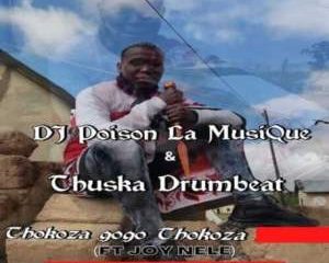 DJ Poison La MusiQue Thuska Drumbeat ft Joy Nele Thokoza Gogo Hip Hop More Afro Beat Za 300x240 - DJ Poison La MusiQue & Thuska Drumbeat ft Joy Nele – Thokoza Gogo