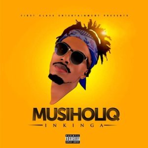 Musiholiq – Inkinga mp3 download zamusic Afro Beat Za - Musiholiq – Inkinga