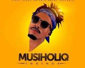 Musiholiq – Inkinga mp3 download zamusic Afro Beat Za 300x240 - Musiholiq – Inkinga