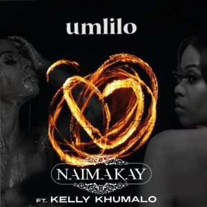 Naima Kay ft Kelly Khumalo Umlilo Afro Beat Za 300x300 - Naima Kay ft Kelly Khumalo – Umlilo