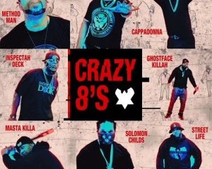 Remedy Crazy 8s Skinnygist.com  Hip Hop More Afro Beat Za 300x240 - Remedy – Crazy 8’s Ft. Ghostface Killah, Method Man, Inspectah Deck, Masta Killa, Cappadonna, Street Life & Solomon Childs