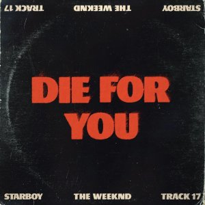 The Weeknd Die For You Hip Hop More Afro Beat Za - The Weeknd – Die For You
