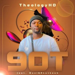 TheologyHD ft MuziQALsthesh 90T Afro Beat Za 300x300 - TheologyHD ft MuziQALsthesh – 90T