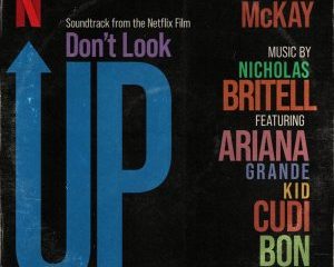 Ariana Grande Hip Hop More Afro Beat Za 300x240 - Ariana Grande Ft. KiD CuDi – Just Look Up (From Don’t Look Up)