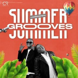 CampMasters – Summer Grooves Album Hip Hop More 1 Afro Beat Za 2 300x300 - Campmasters ft. DJ Tira, Jeje – London