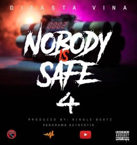 Dizasta Vina – Nobody is safe 4 cover Hip Hop More Afro Beat Za - Dizasta Vina – Nobody is safe 4