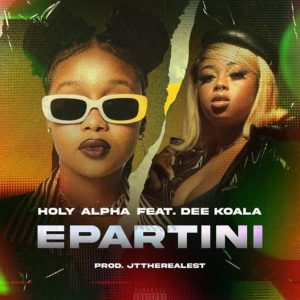 Holy Alpha ft Dee Koala Epartini Hip Hop More Afro Beat Za 300x300 - Holy Alpha ft Dee Koala – Epartini