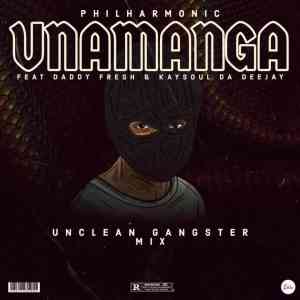 Philharmonic – Unamanga ft. Daddy fresh Kaysoul mp3 download Hip Hop More Afro Beat Za - Philharmonic ft. Daddy fresh &amp; Kaysoul – Unamanga