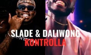 Slade Daliwonga – Kontrolla Hip Hop More Afro Beat Za 300x183 - Slade &amp; Daliwonga – Kontrolla