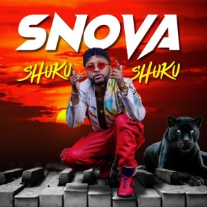 Snova – Shuku Shuku MP3 Download Hip Hop More Afro Beat Za - Snova – Shuku Shuku