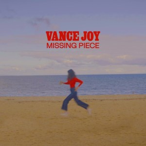 Vance Joy Missing Piece Hip Hop More Afro Beat Za - Vance Joy – Missing Piece