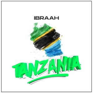 ibraah Tanzania cover 64 Hip Hop More Afro Beat Za - Ibraah – Tanzania