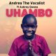Andrea The Vocalist Aubrey Qwana – Uhambo Hip Hop More Afro Beat Za 80x80 - Andrea The Vocalist & Aubrey Qwana – Uhambo