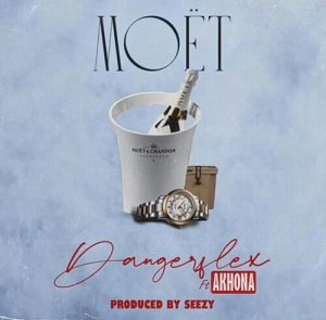 DangerFlex ft Akhona Moet Hip Hop More Afro Beat Za - DangerFlex ft Akhona – Moet