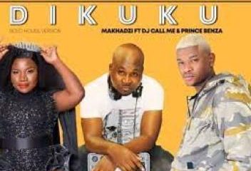 Makhadzi – Dikuku Ft. Dj Call Me Prince Benza Fakazamusic mp3 image Hip Hop More Afro Beat Za 352x240 - Makhadzi Ft. Dj Call Me & Prince Benza – Dikuku